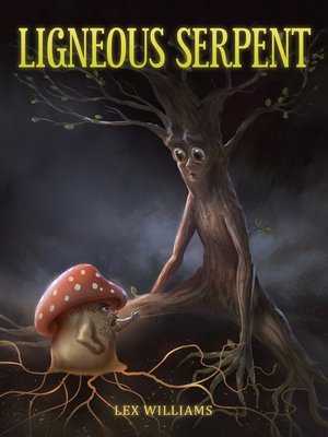 cover image of Ligneous Serpent